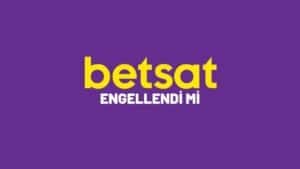 betsat-engellendi-mi