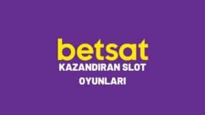 betsat-kazandiran-slot-oyunları