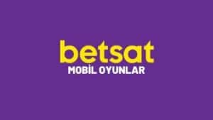 betsat-mobil-oyunlar