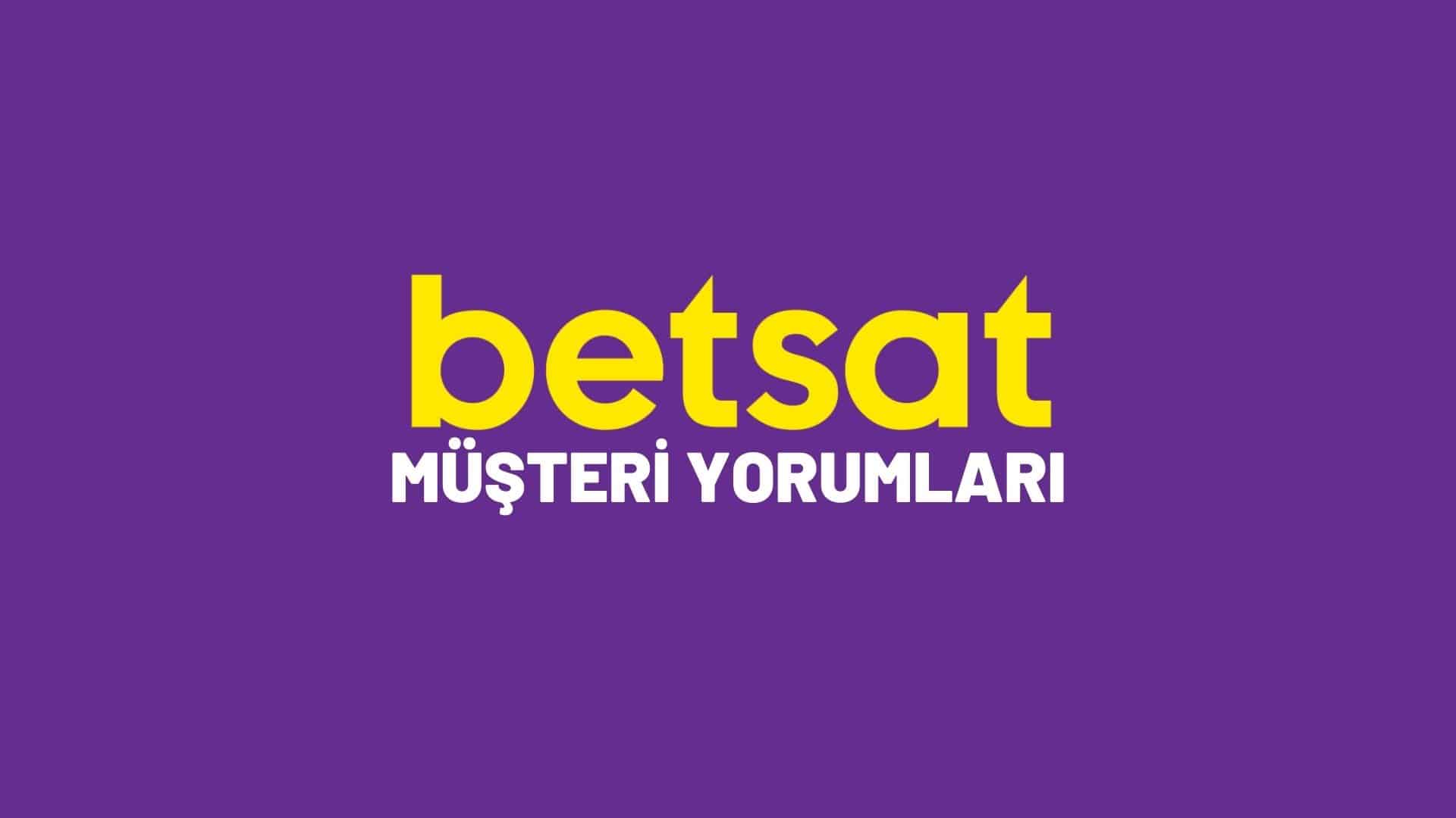 betsat-musteri-yorumlari