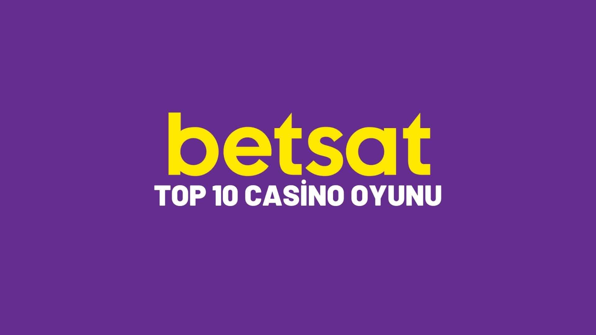 betsat-top-10-casino-oyunu