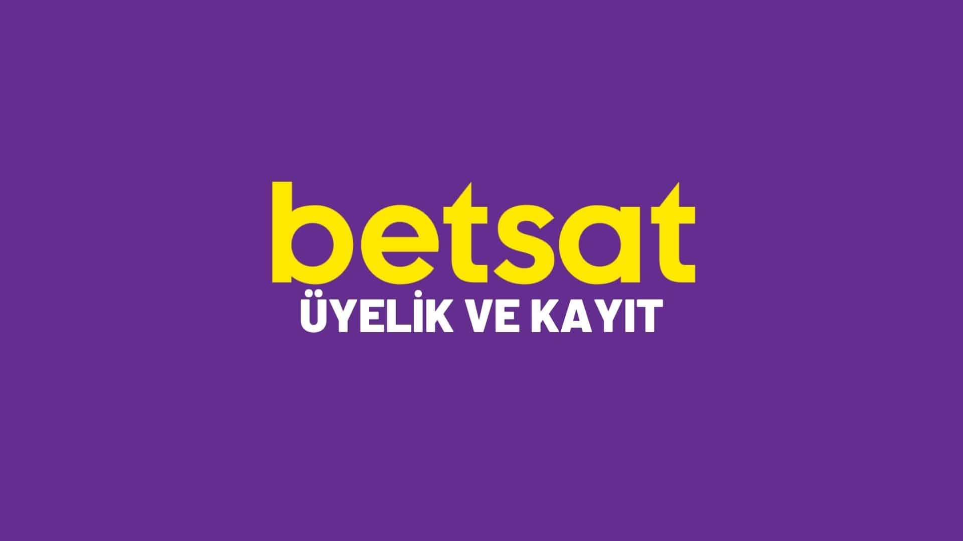 betsat-uyelik-ve-kayit