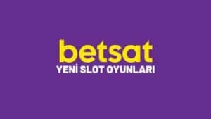 betsat-yeni-slot-oyunlari