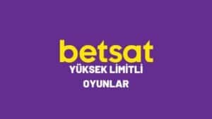 betsat-yuksek-limitli-oyunlar