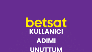 Betsat Kullanıcı Adımı Unuttum