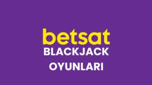 Betsat Blackjack Oyunları