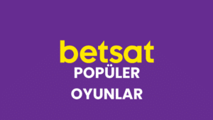 Betsat Popüler Oyunlar