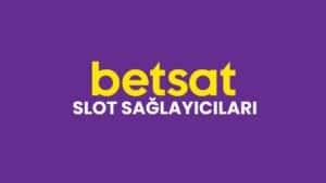 betsat-slot-saglayicilari
