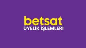 betsat-uyelik-islemleri