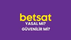 betsat-yasal-mi-guvenilir-mi