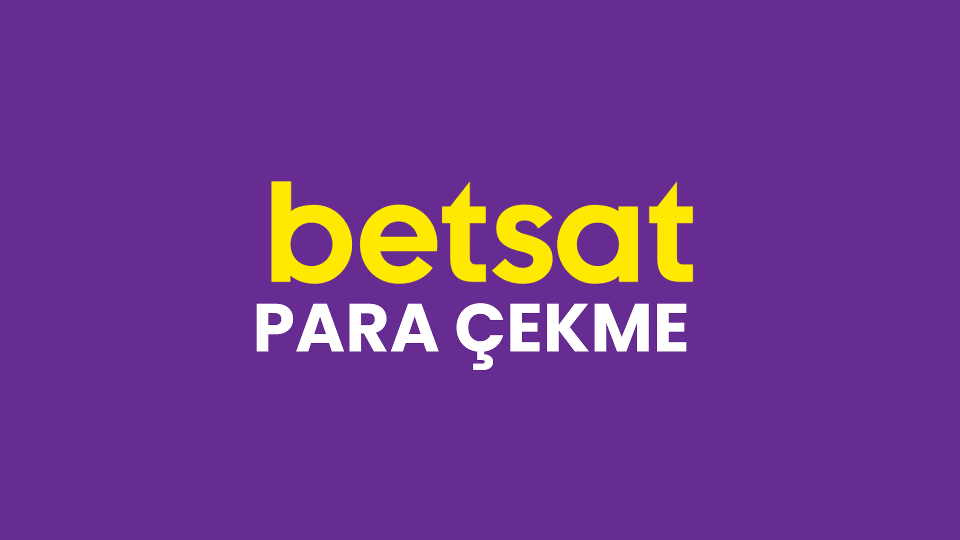 Betsat Para Çekme
