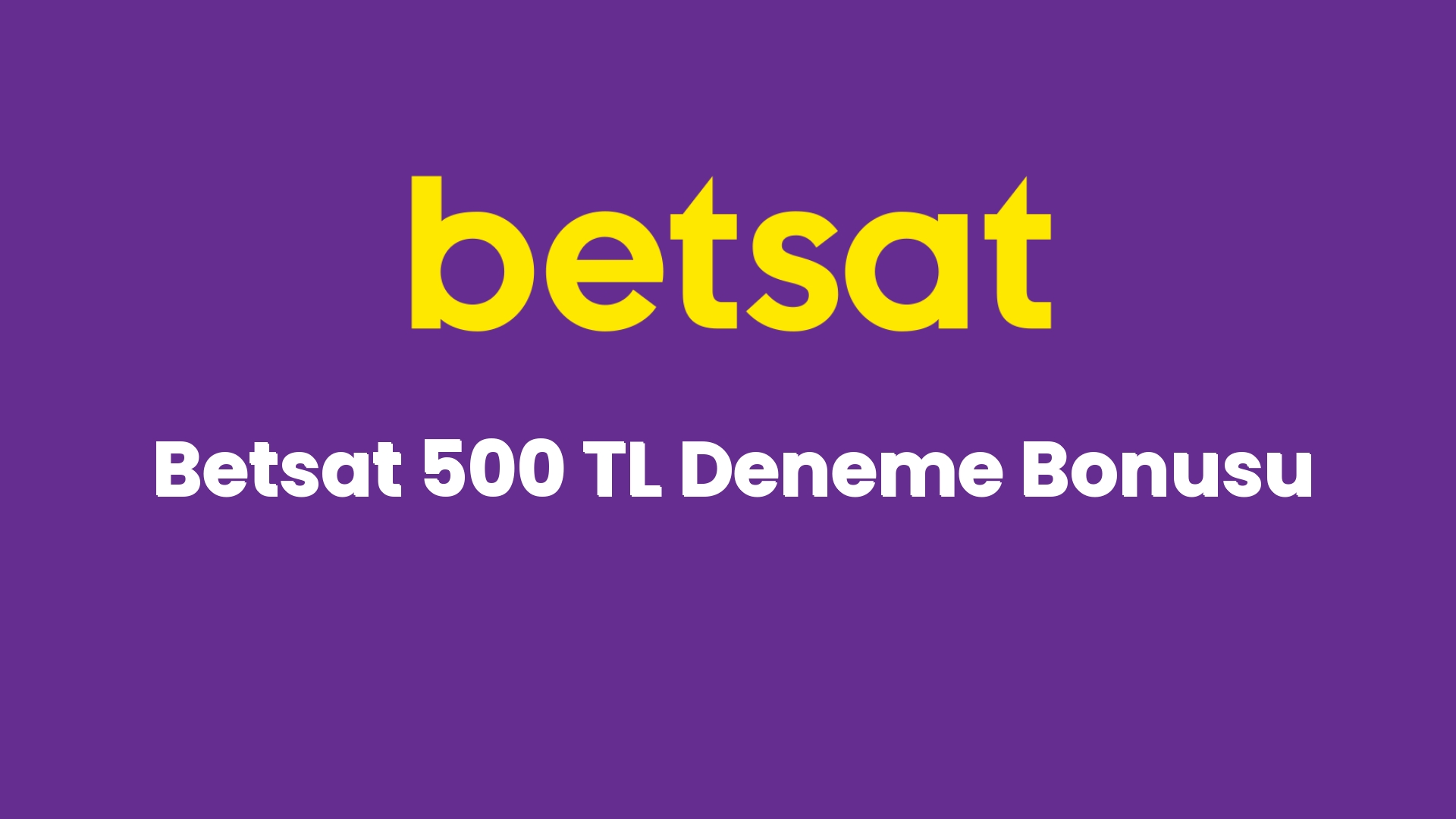 betsat 500 tl deneme bonusu 4231
