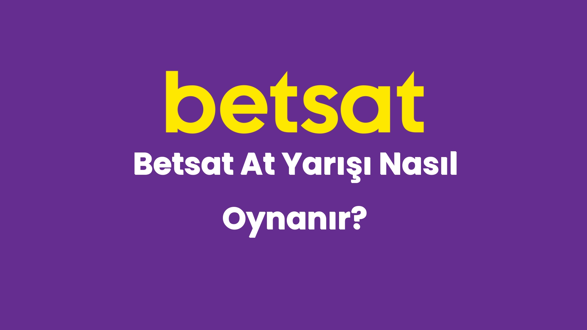 betsat at yarisi nasil oynanir 3925