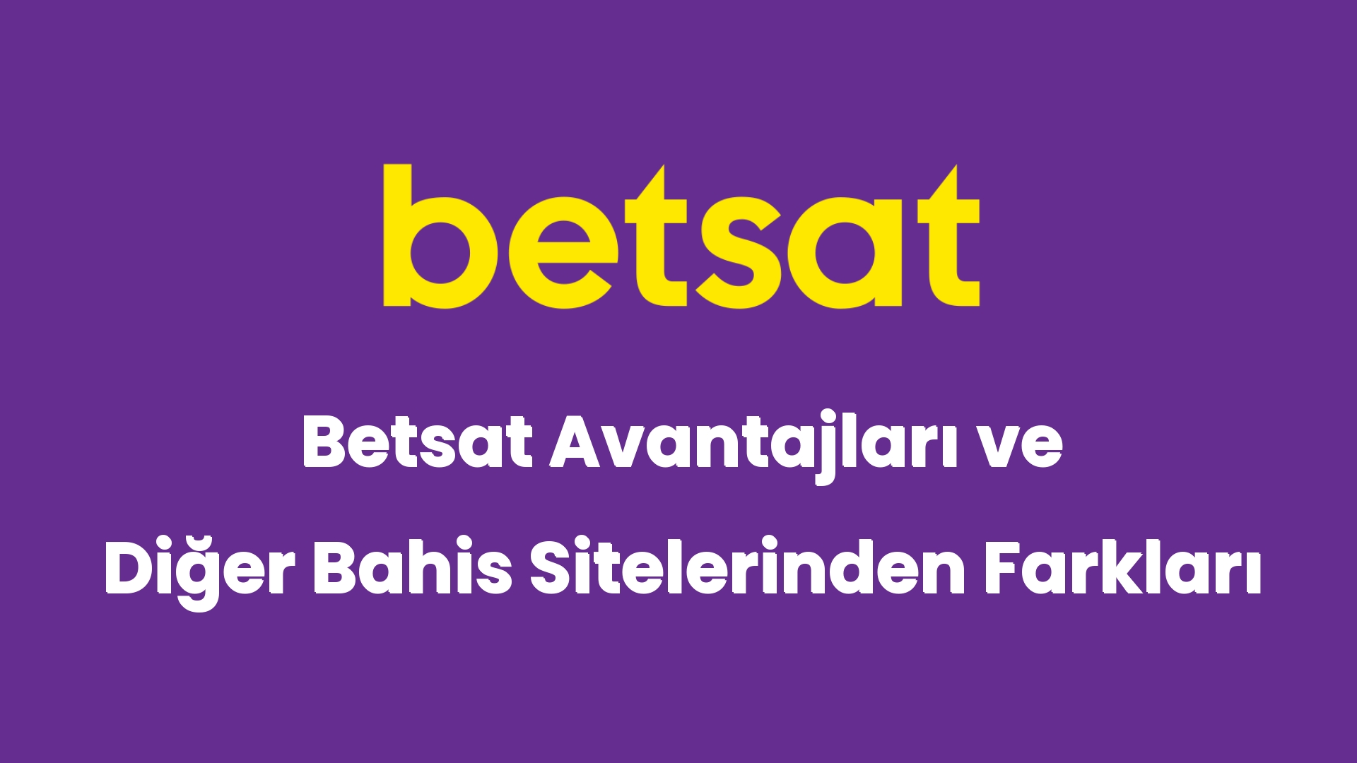 betsat avantajlari ve diger bahis sitelerinden farklari 5186
