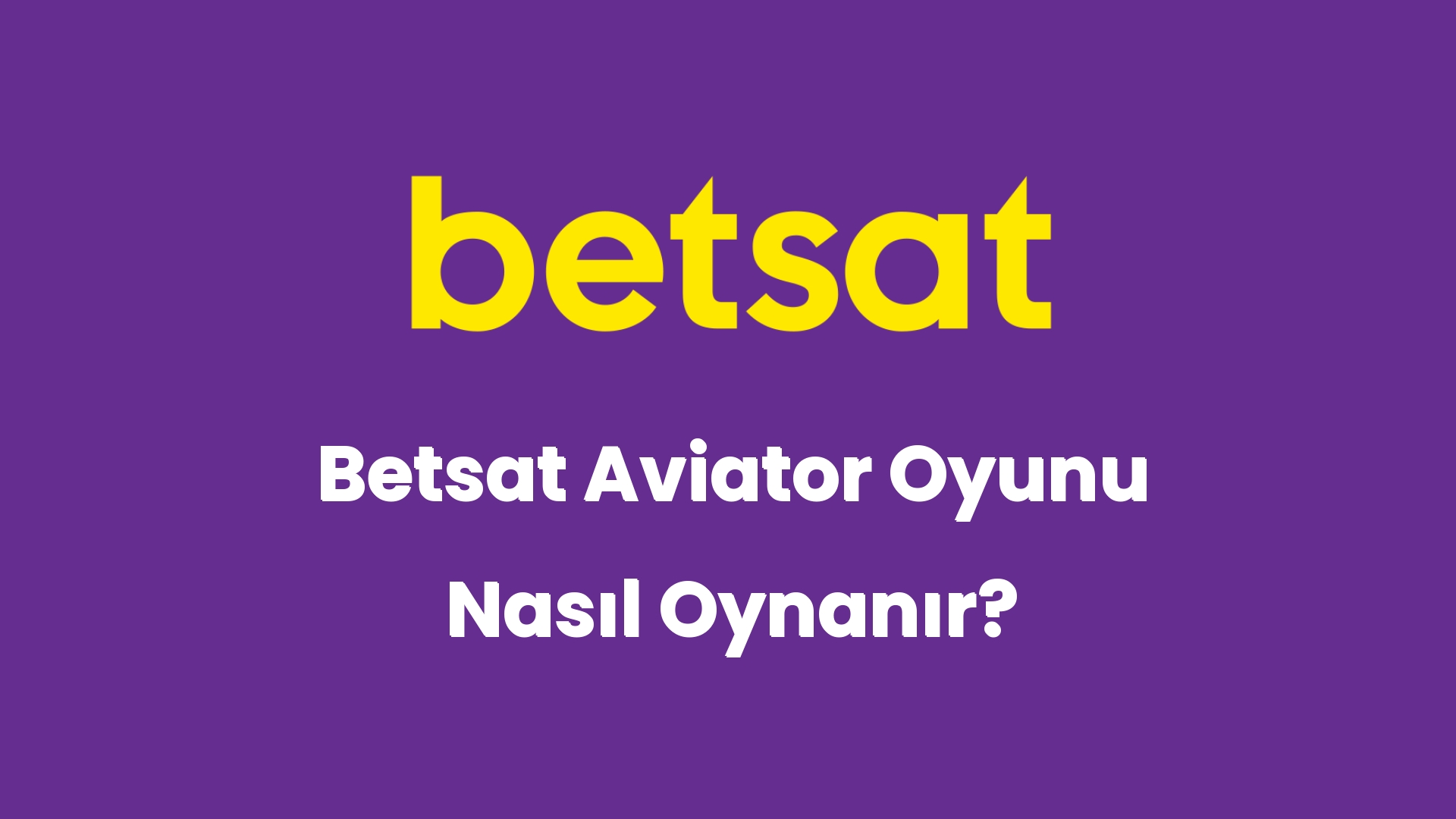betsat aviator oyunu nasil oynanir 5277