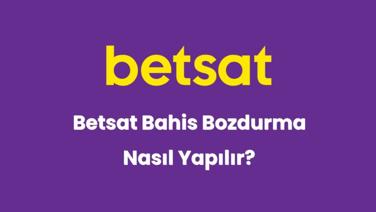 betsat bahis bozdurma nasil yapilir 5311
