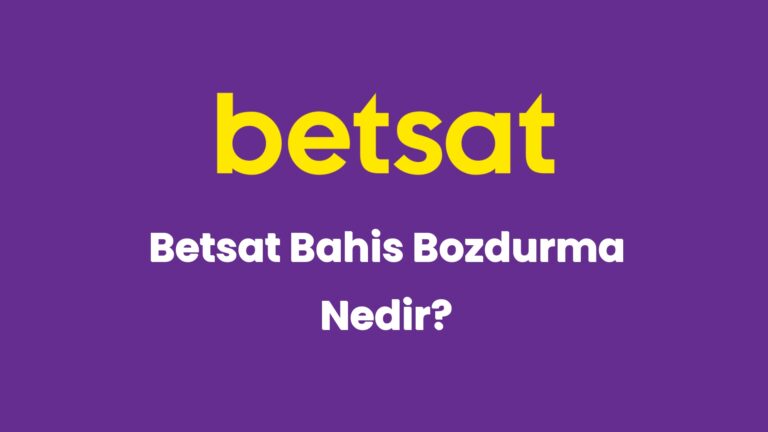 betsat bahis bozdurma nedir 5408