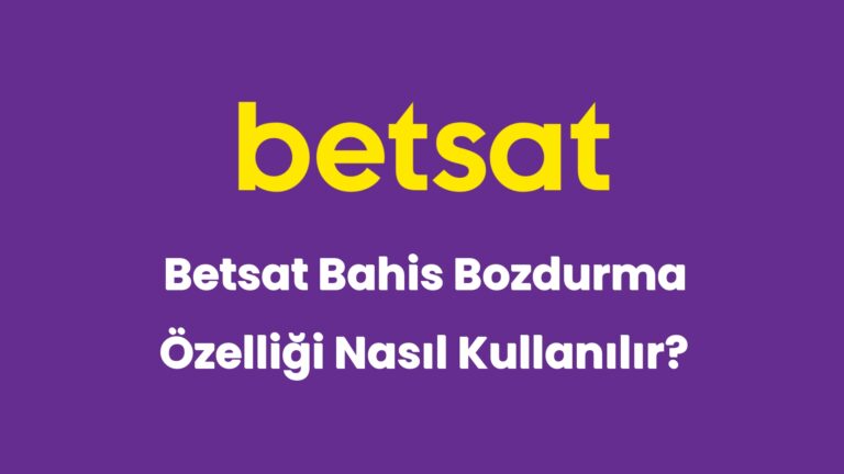 betsat bahis bozdurma ozelligi nasil kullanilir 5095