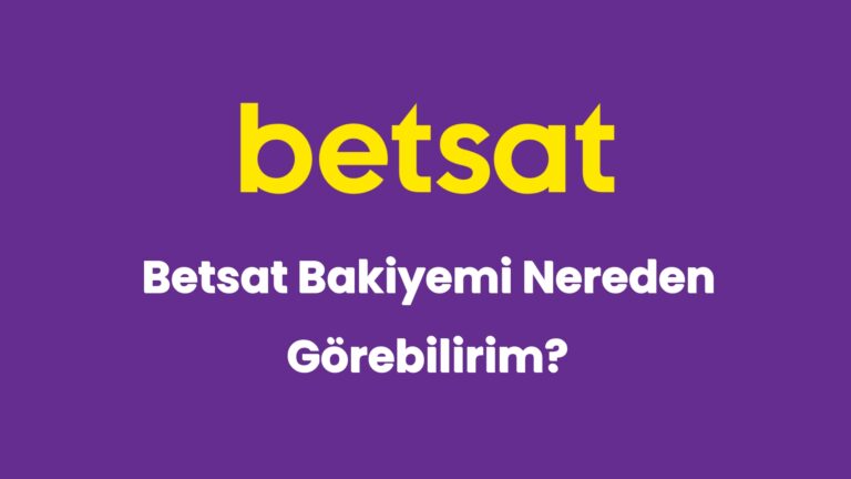 betsat bakiyemi nereden gorebilirim 5322