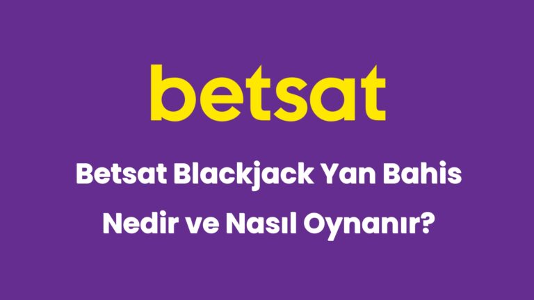 betsat blackjack yan bahis nedir ve nasil oynanir 5146