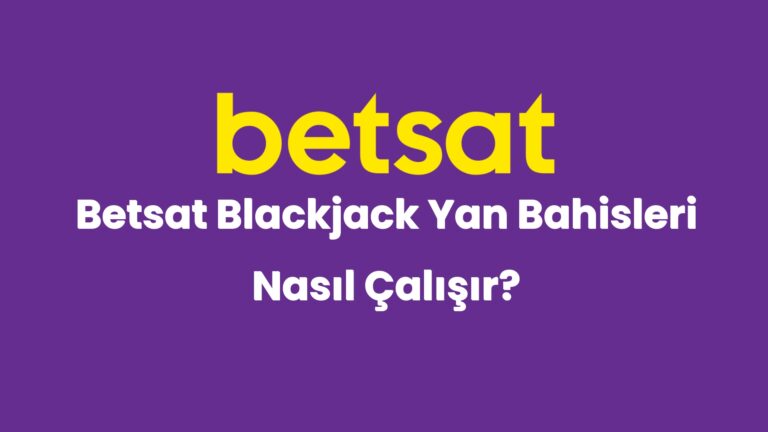 betsat blackjack yan bahisleri nasil calisir 4966