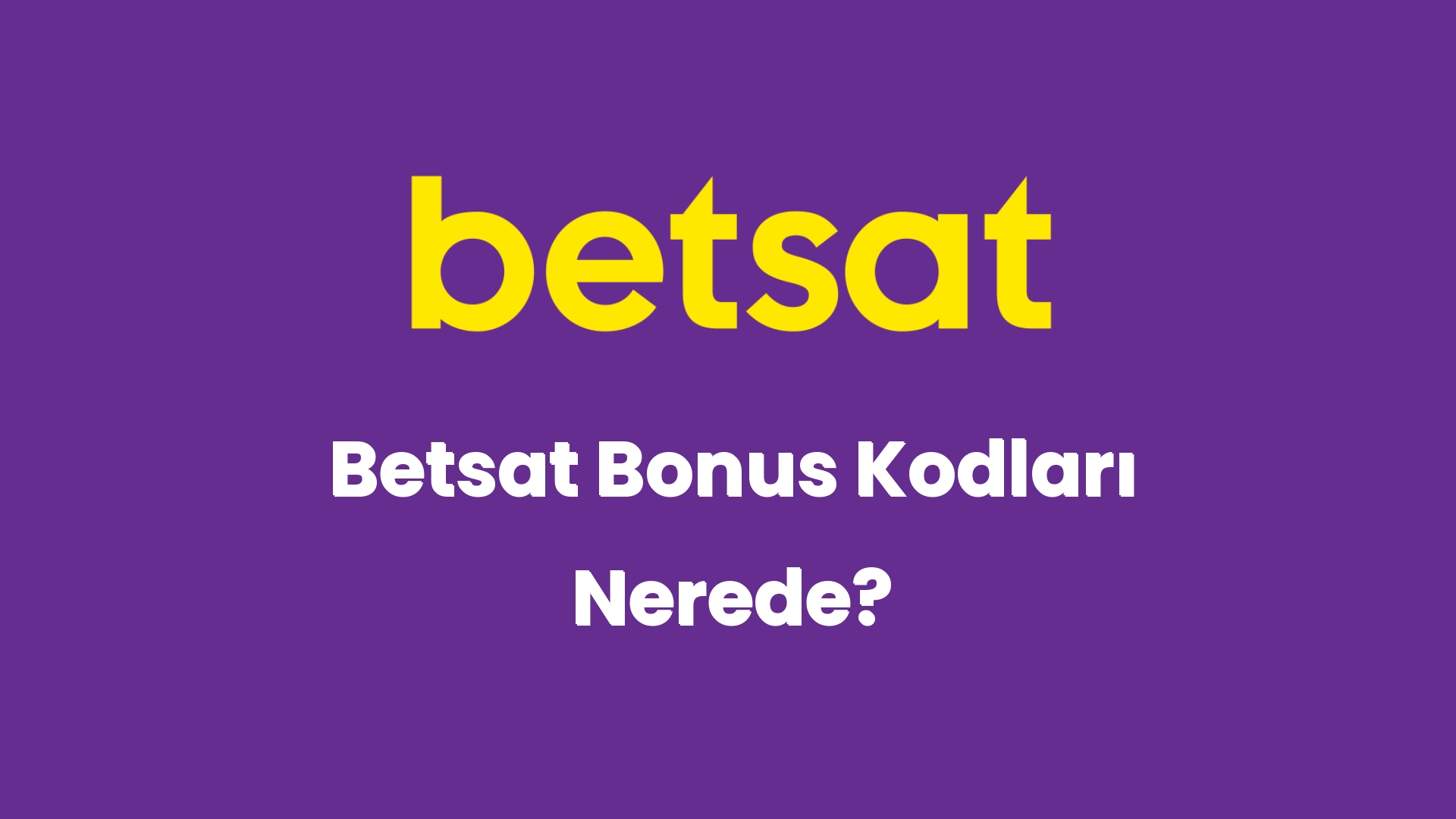 betsat bonus kodlari nerede 5409