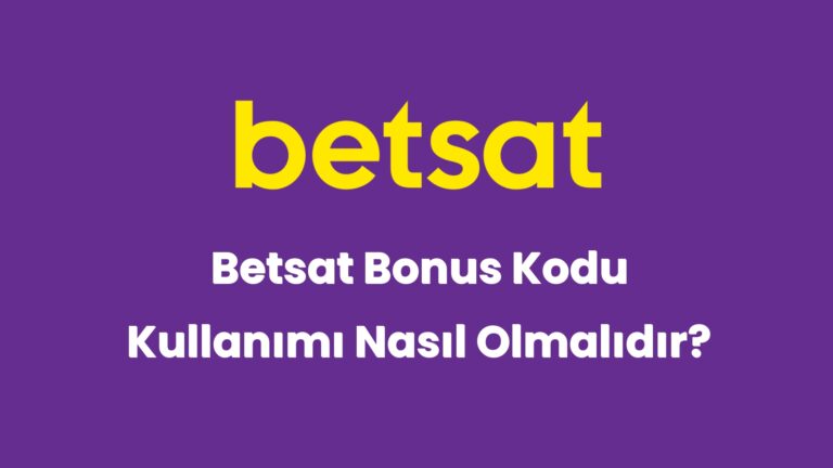 betsat bonus kodu kullanimi nasil olmalidir 5304