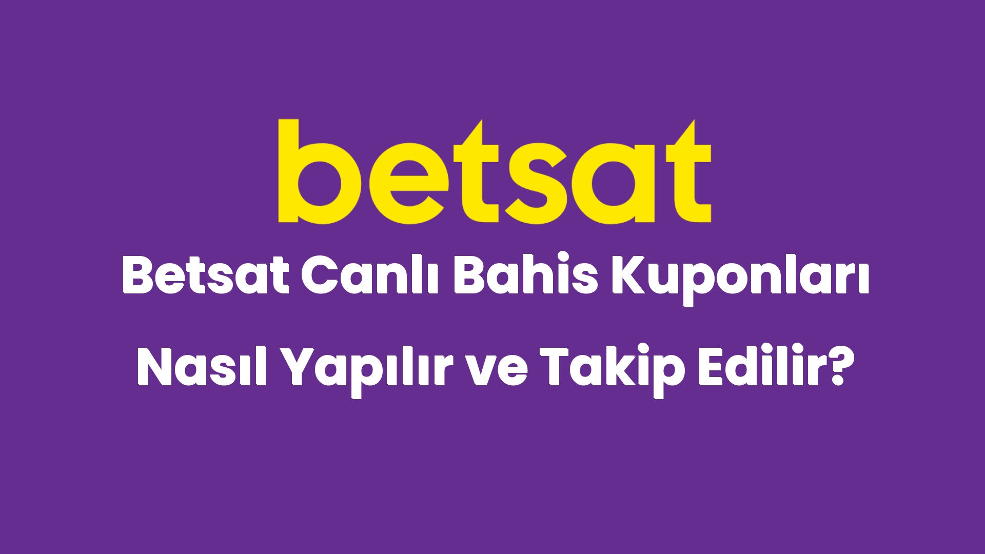 betsat canli bahis kuponlari nasil yapilir ve takip edilir 4923