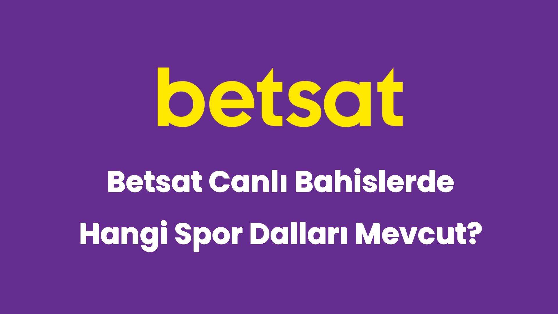 betsat canli bahislerde hangi spor dallari mevcut 4995