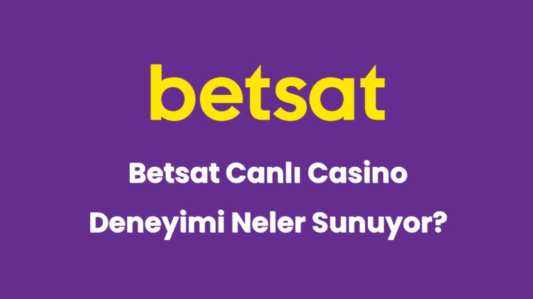 betsat canli casino deneyimi neler sunuyor 5050