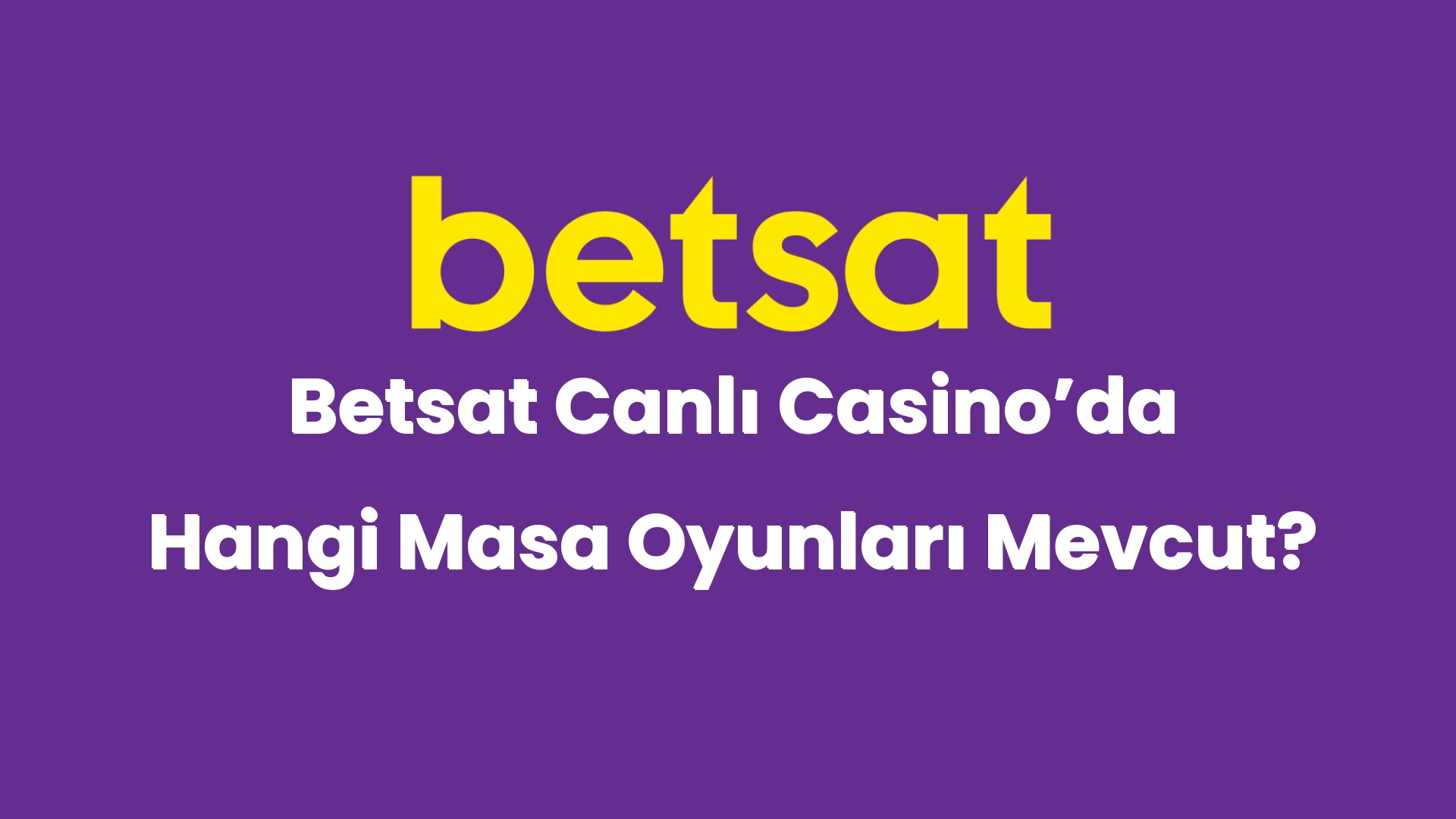 betsat canli casinoda hangi masa oyunlari mevcut 4941