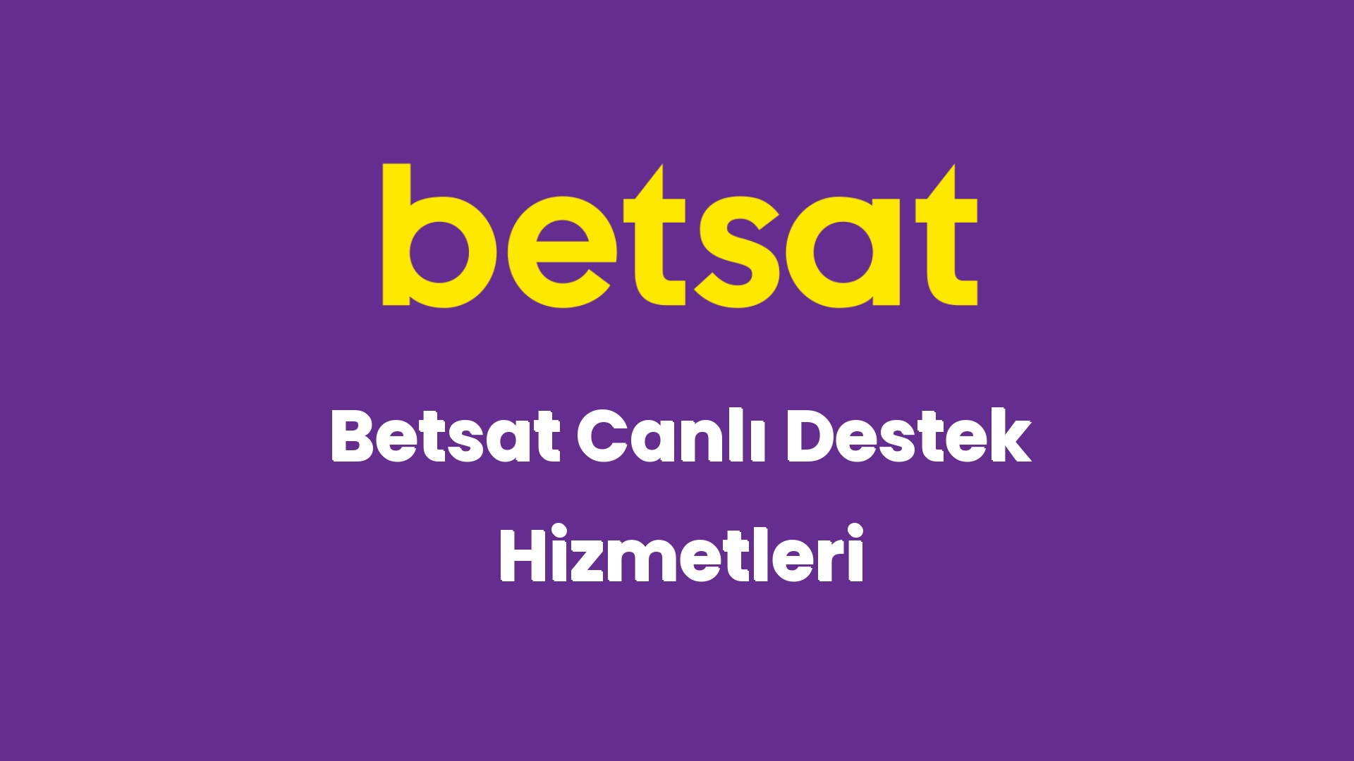 betsat canli destek hizmetleri 5406