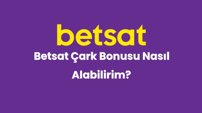 betsat cark bonusu nasil alabilirim 3913