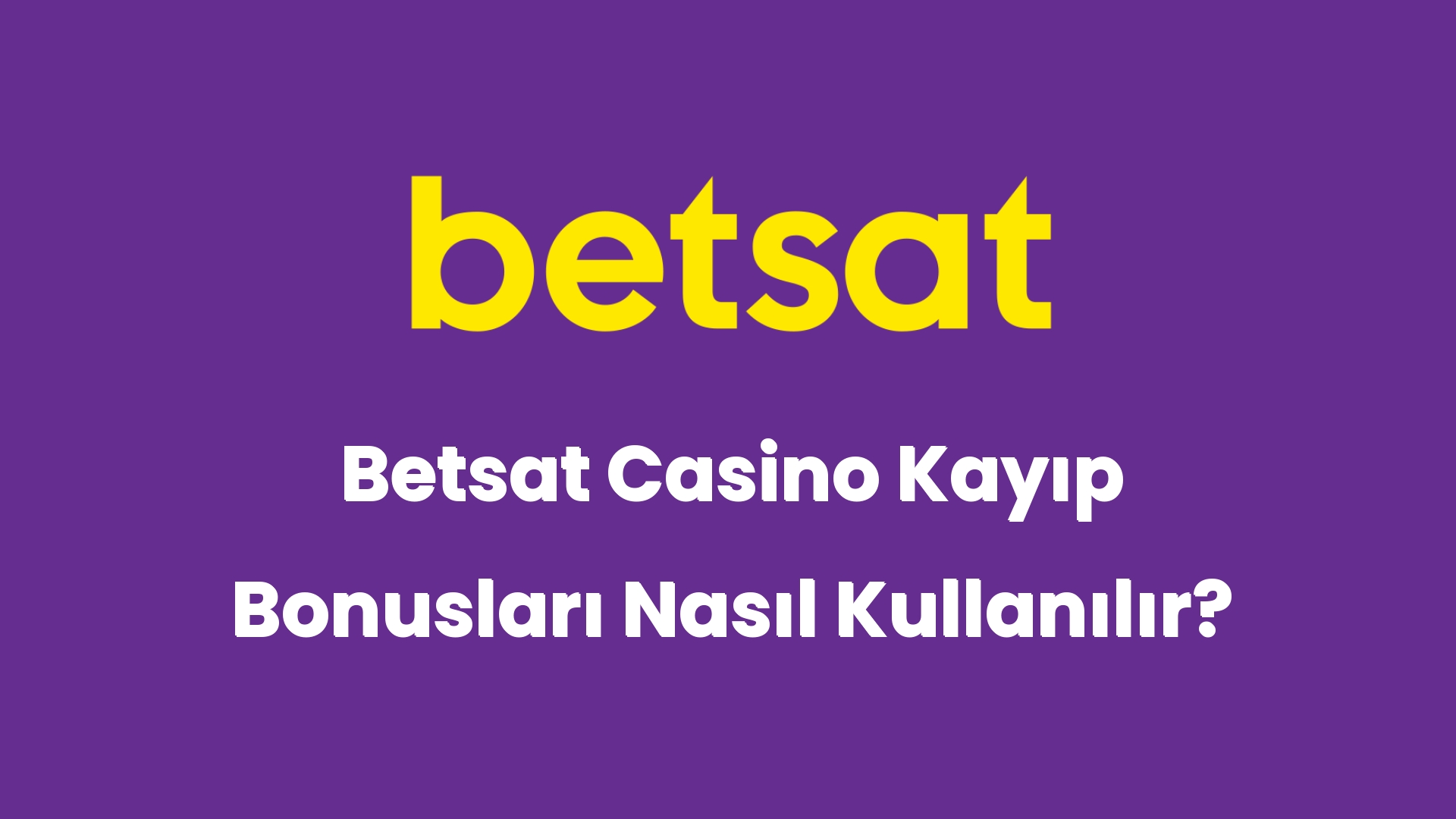 betsat casino kayip bonuslari nasil kullanilir 5136
