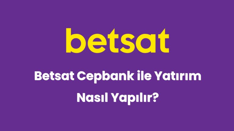 betsat cepbank ile yatirim nasil yapilir 5274