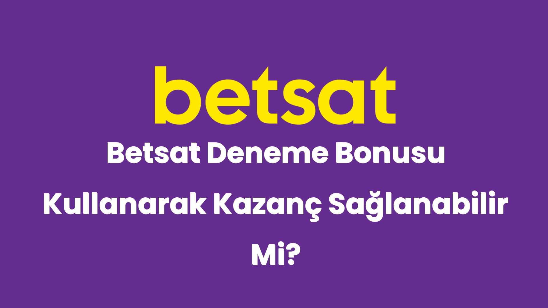 betsat deneme bonusu kullanarak kazanc saglanabilir mi 5098