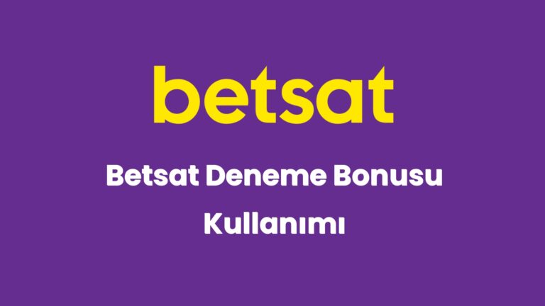 betsat deneme bonusu kullanimi 5421