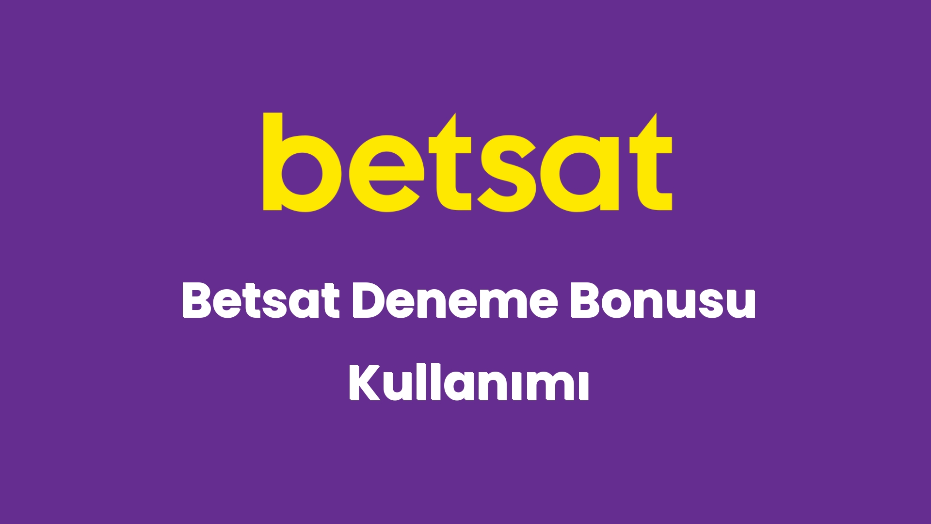 betsat deneme bonusu kullanimi 5421