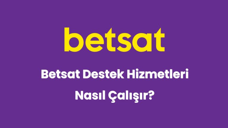 betsat destek hizmetleri nasil calisir 5301