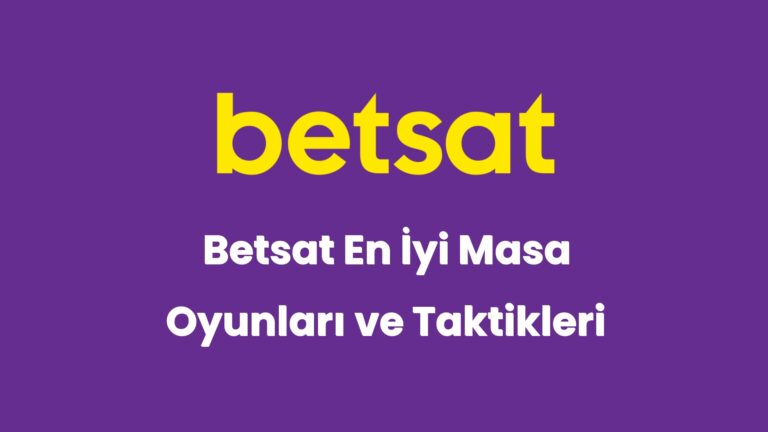 betsat en iyi masa oyunlari ve taktikleri 5183