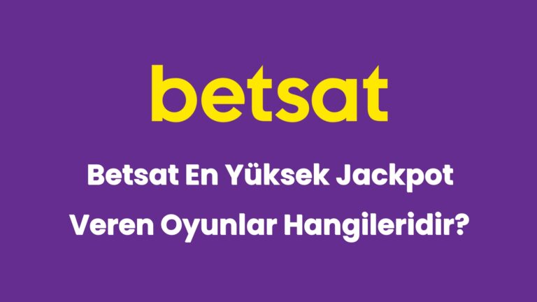 betsat en yuksek jackpot veren oyunlar hangileridir 4998