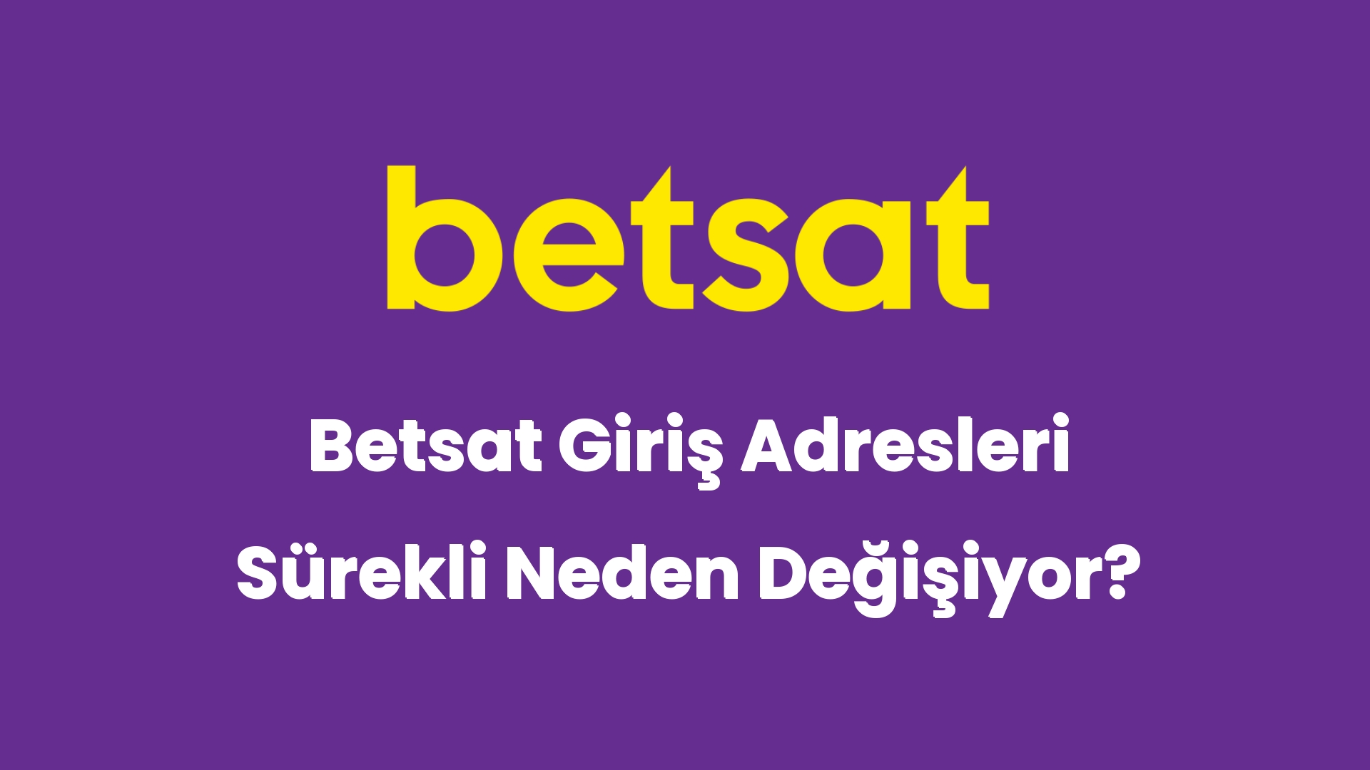 betsat giris adresleri surekli neden degisiyor 5173
