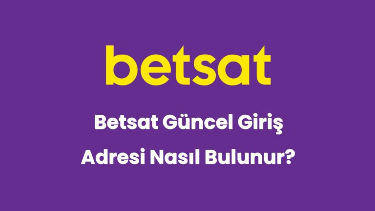 betsat guncel giris adresi nasil bulunur 5213