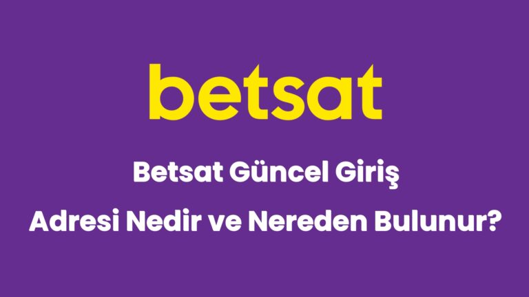betsat guncel giris adresi nedir ve nereden bulunur 5285