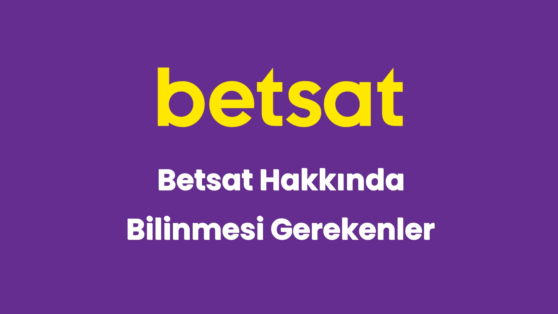 betsat hakkinda bilinmesi gerekenler 5299