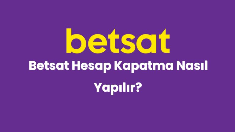 betsat hesap kapatma nasil yapilir 4498
