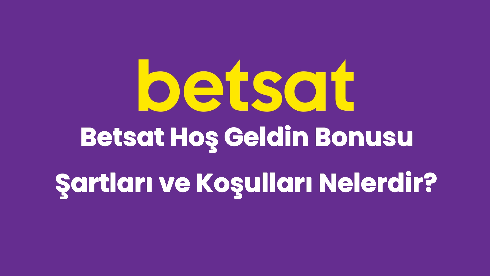 betsat hos geldin bonusu sartlari ve kosullari nelerdir 4859