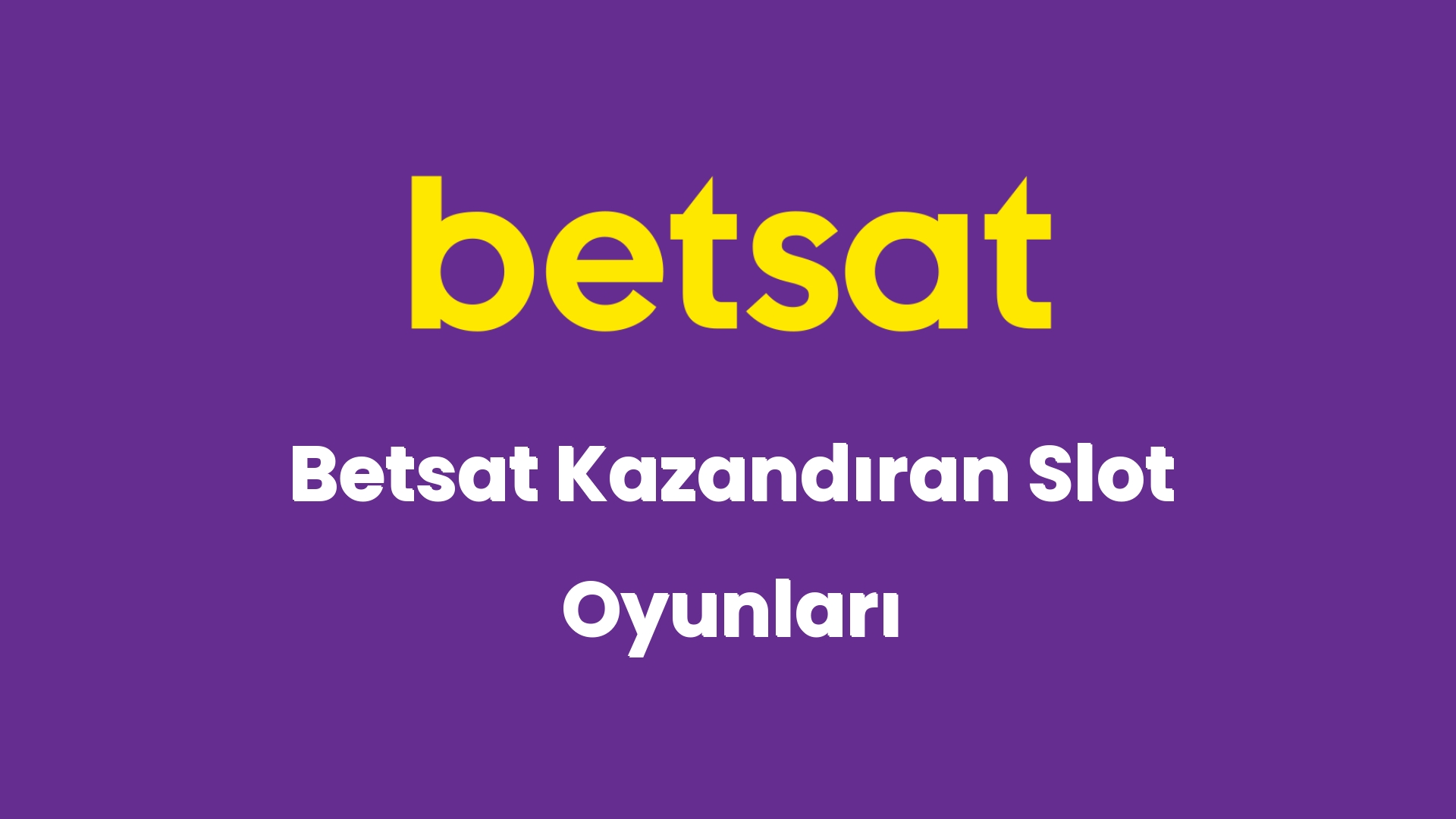 betsat kazandiran slot oyunlari 3 5410