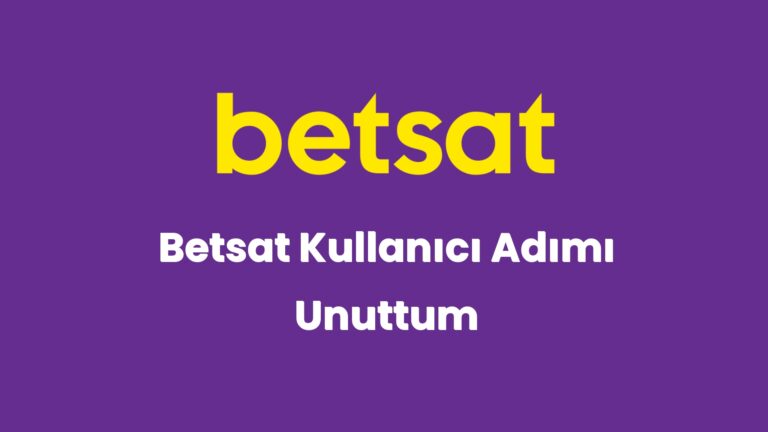 betsat kullanici adimi unuttum 2 5281