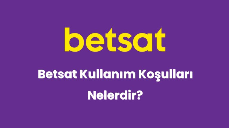 betsat kullanim kosullari nelerdir 5323
